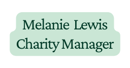 Melanie Lewis Charity Manager